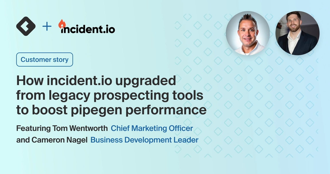 Title card with title: "How incident.io upgraded from legacy prospecting tools to boost pipegen performance"