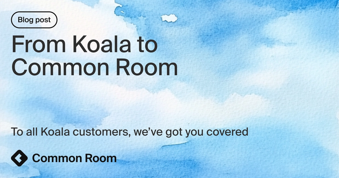 Blog title card with title: "From Koala to Common Room: To all Koala customers, we’ve got you covered"