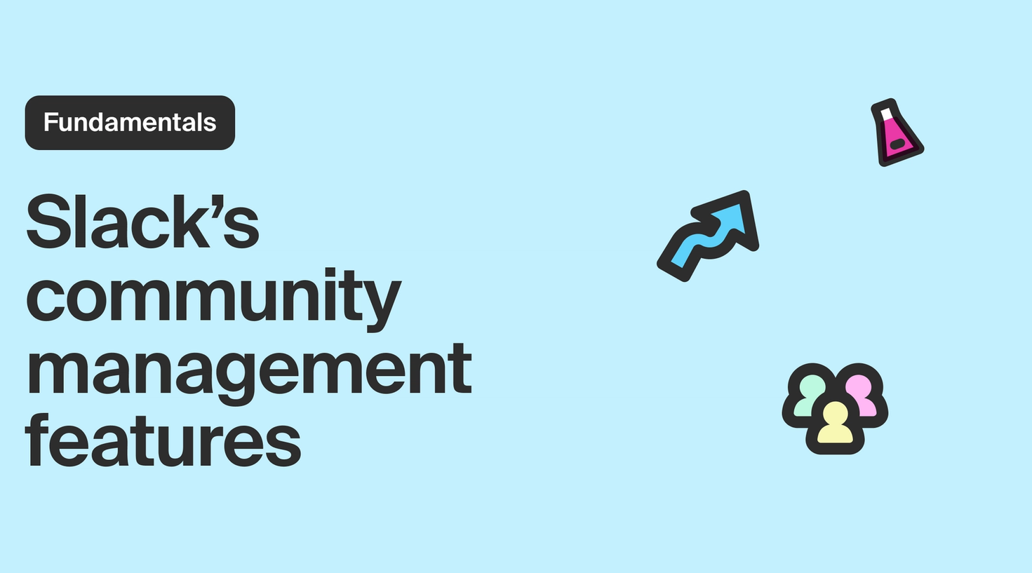 An overview of Slack's community management features