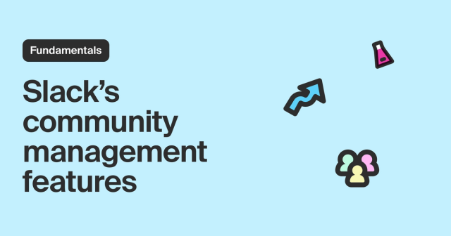 An overview of Slack's community management features