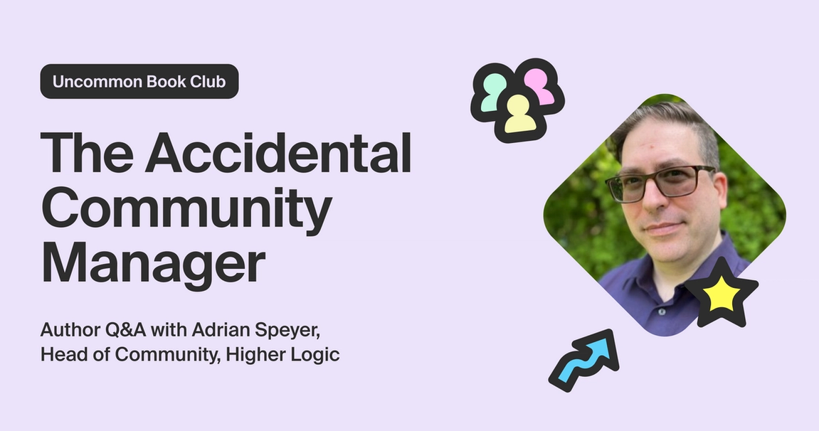 Uncommon Book Club 📚 Adrian Speyer and The Accidental Community Manager