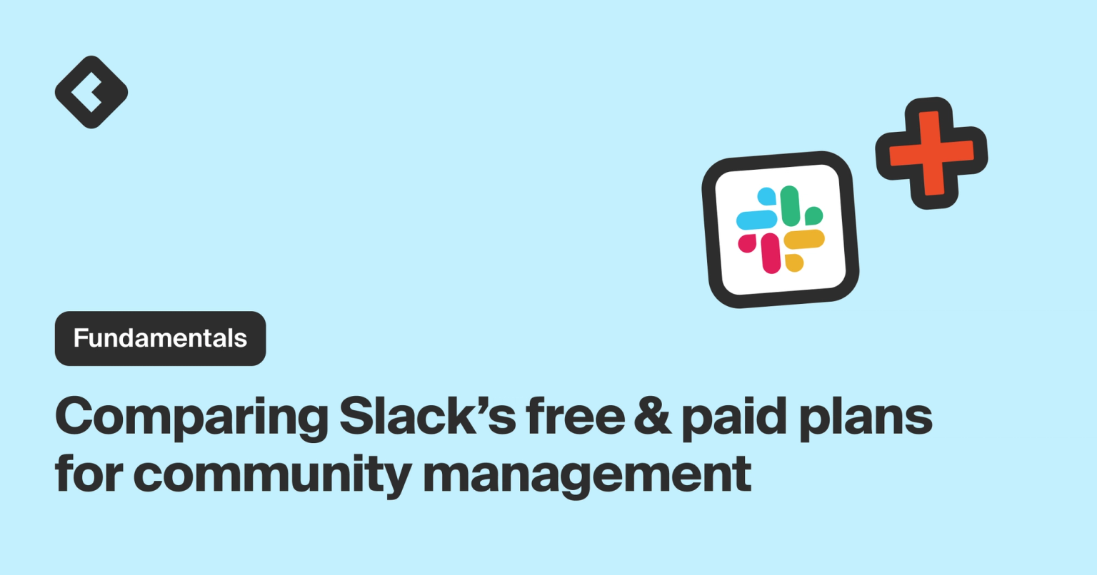 Comparing Slack's free and paid plans for community management