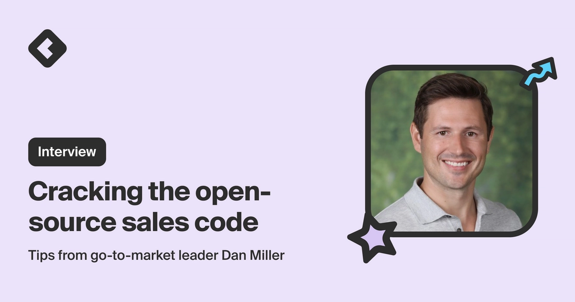 Cracking the open-source sales code: tips from go-to-market leader Dan Miller