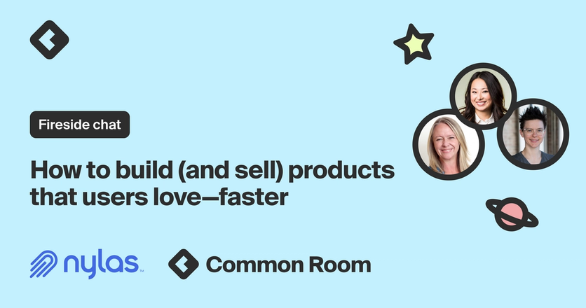 Image with the text "Fireside chat | How to build (and sell) product that users love—faster" and headshots of the speakers