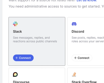 Choose to + Connect to Slack in the Sources overview