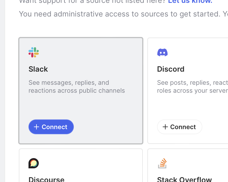 Choose to + Connect to Slack in the Sources overview