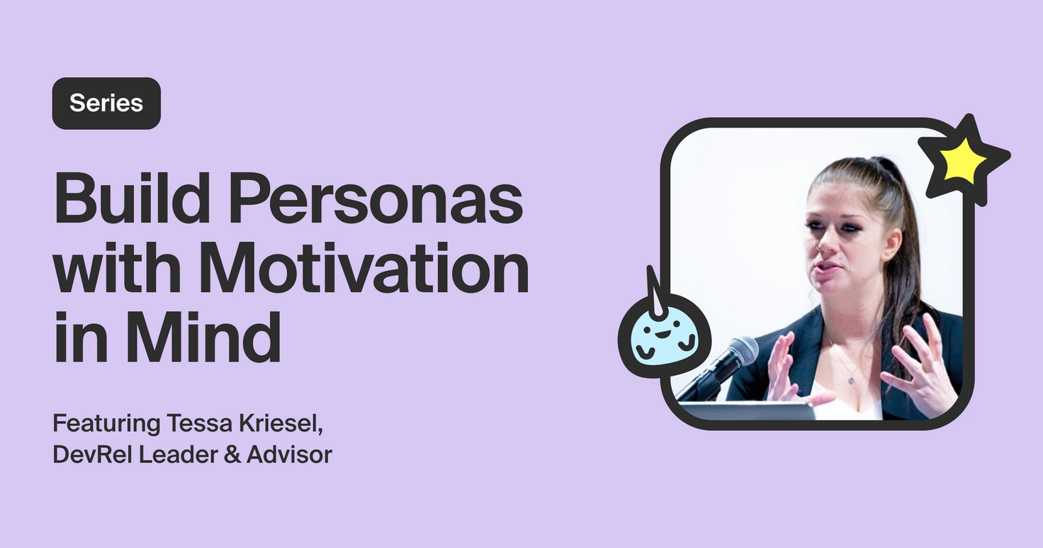 How to Build Developer Personas: It's All About Motivation