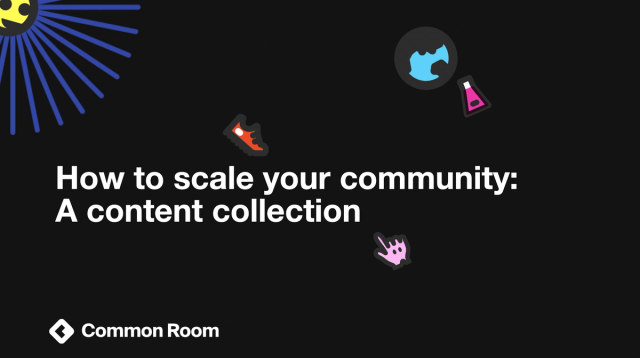 How to scale your community: A content collection