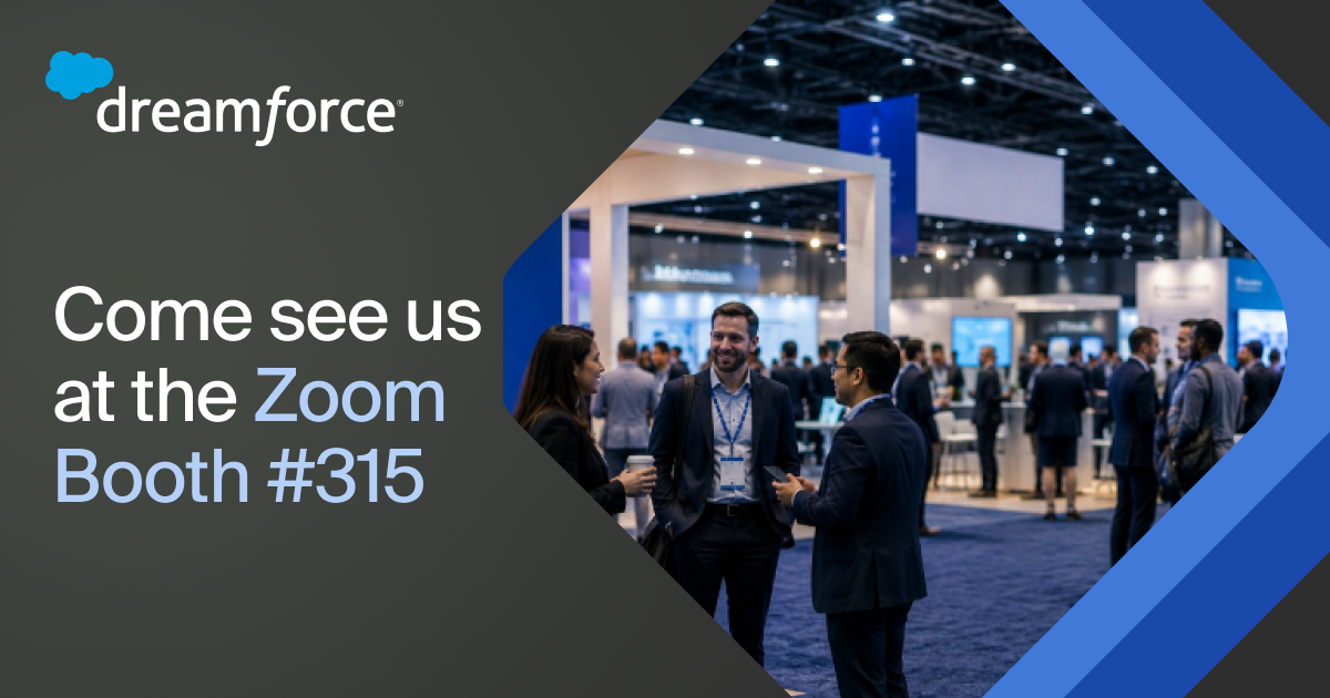 Come see us at Dreamforce at the Zoom Booth #315