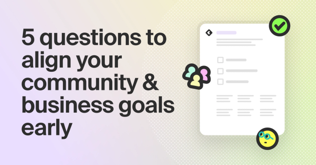 Conversation starters with business stakeholders: Aligning community work with business outcomes