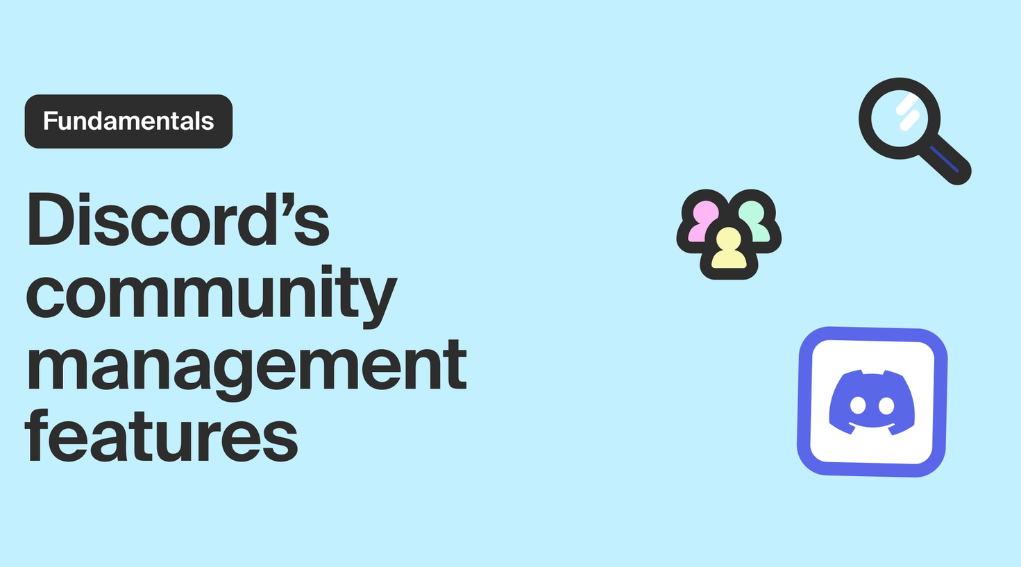 An overview of Discord’s community management features