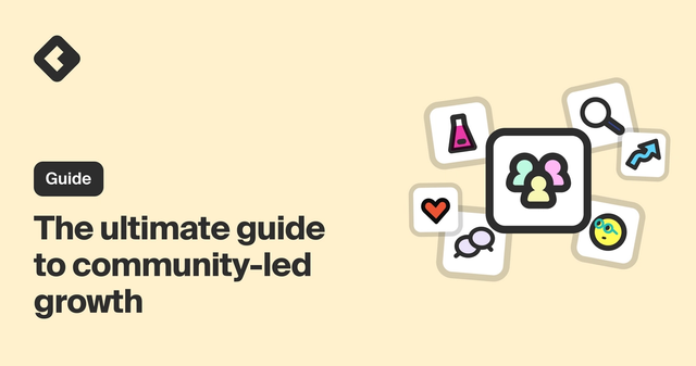 The ultimate guide to community-led growth