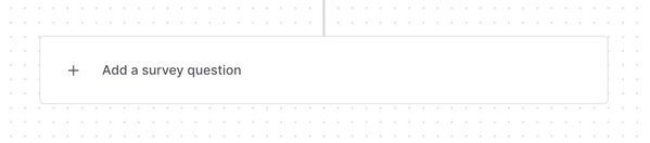 Add a survey question to your onboarding workflow
