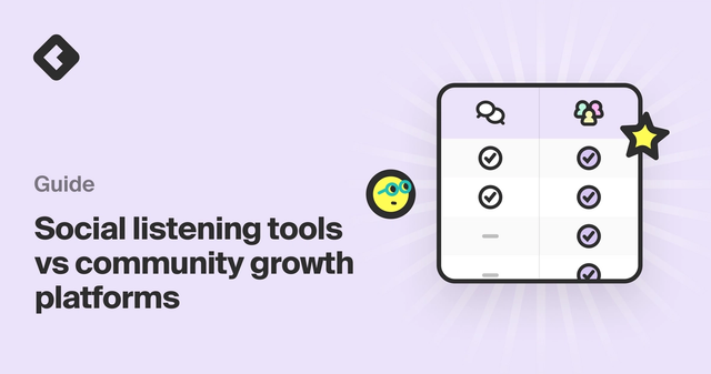 Guide: Social listening tools vs community growth platformsms
