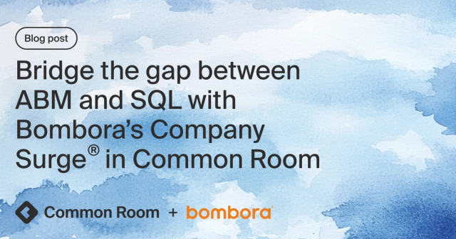 Blog title card with title: "Bridge the gap between ABM and SQL with Bombora’s Company Surge® in Common Room"