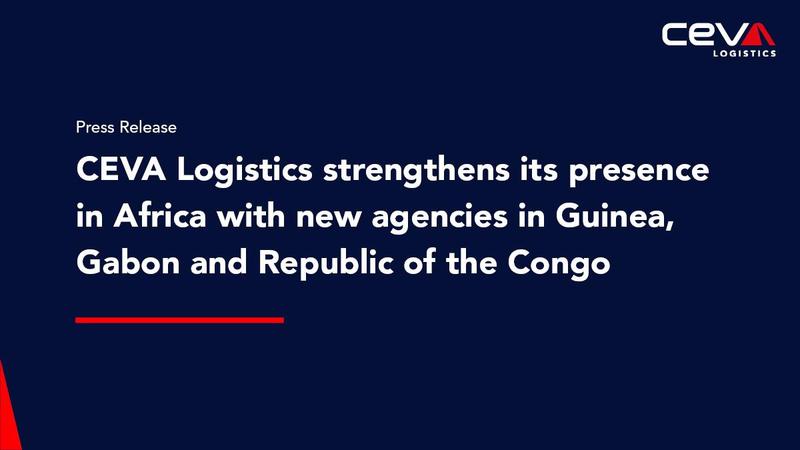 Conteneurs et camions logistiques aux couleurs de CEVA Logistics, symbolisant l'ouverture de la nouvelle agence en Guinée.