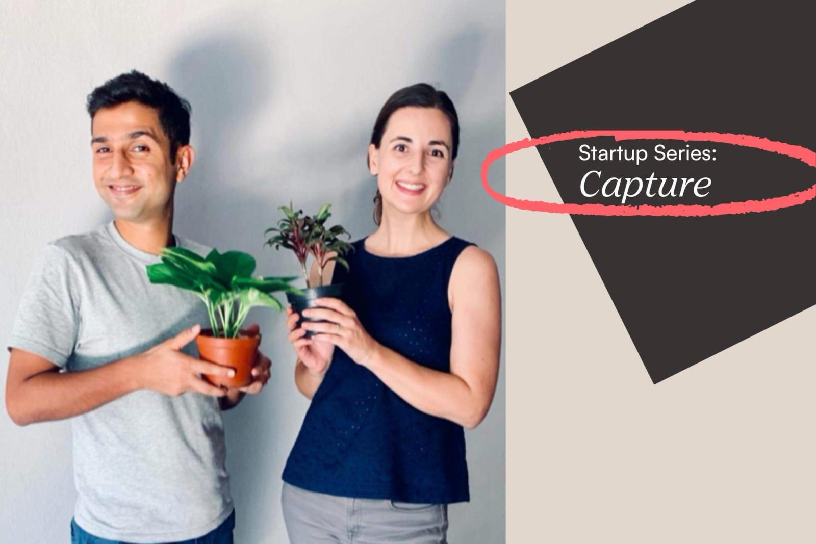 Startup Series: Capture, welcome to the world!