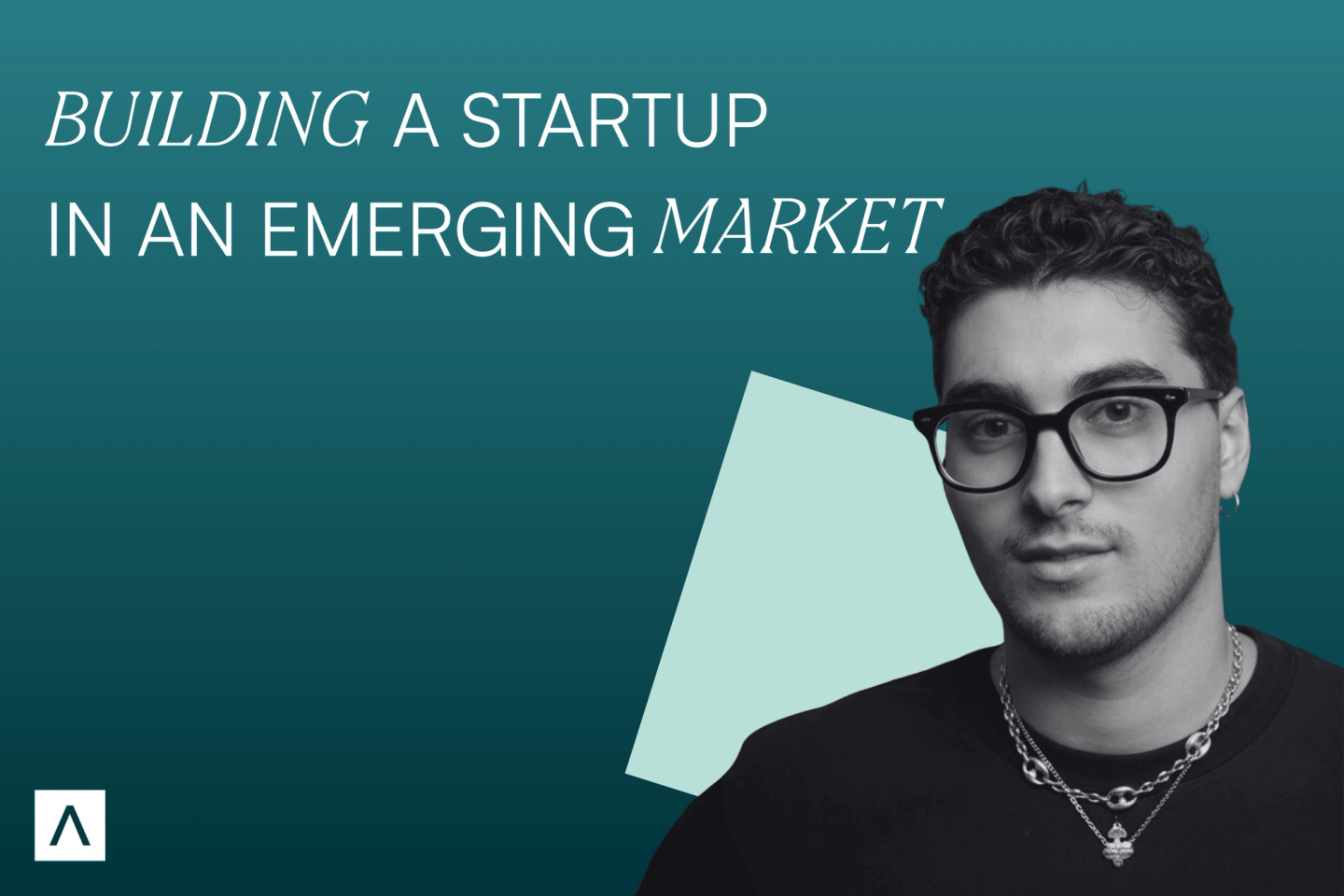 Building a Startup in an Emerging Market