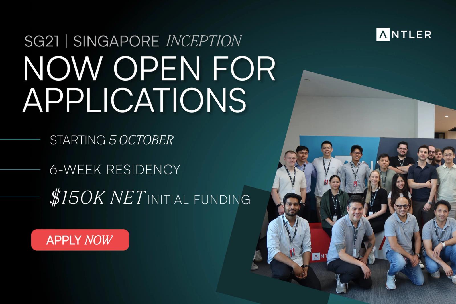 Applications for Antler Singapore Inception SG21 are now open