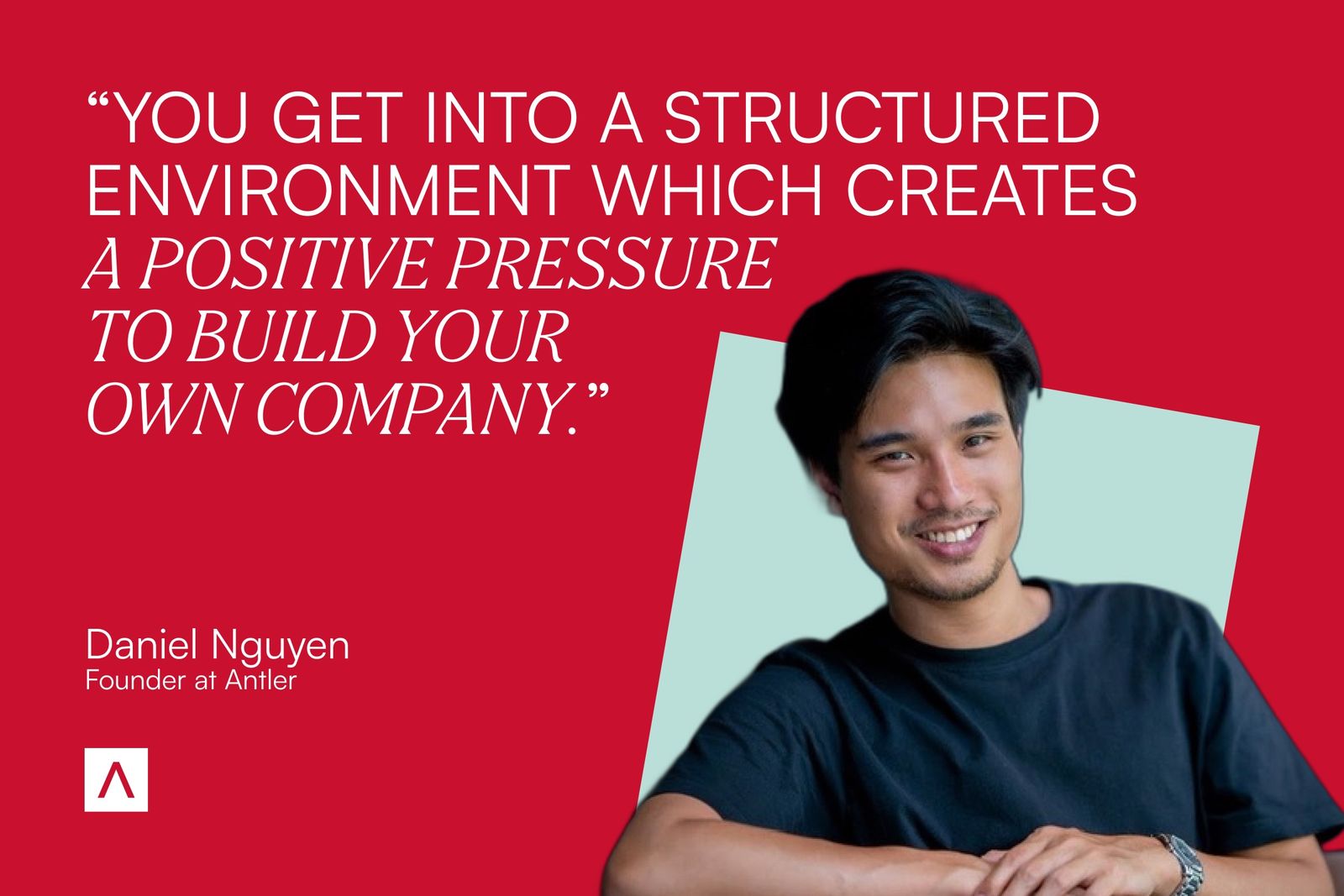 Daniel Nguyen on his startup journey with Antler in Berlin