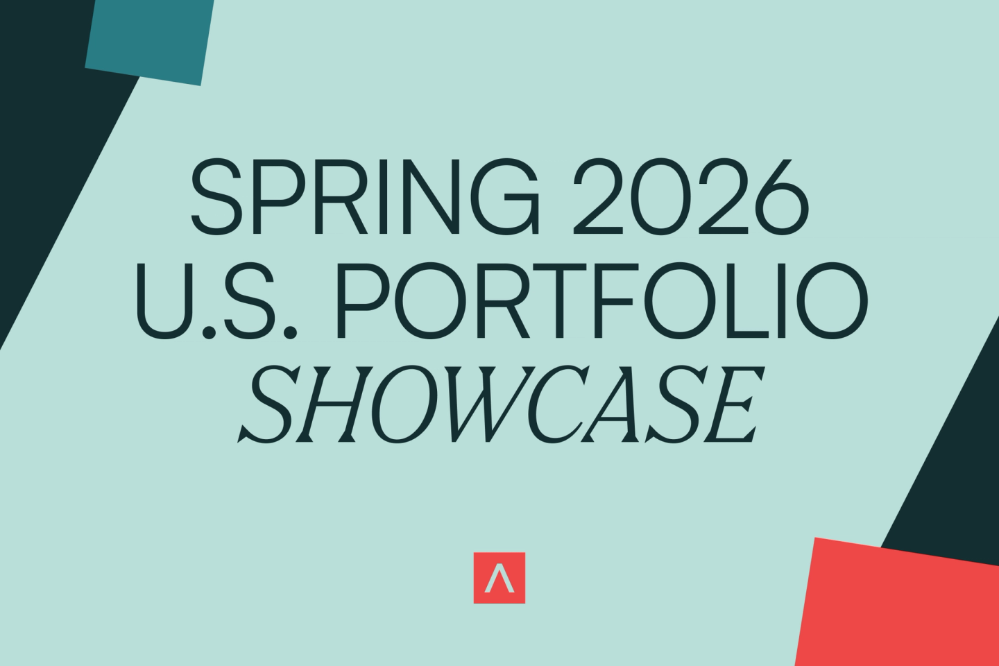Announcing the Spring 2026 U.S. Portfolio Showcase