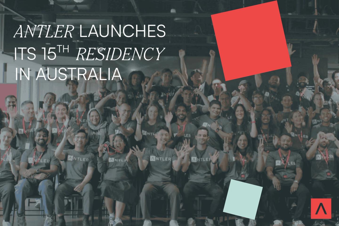 Here comes the next gen of Australian startups, Antler kicks off residency #15