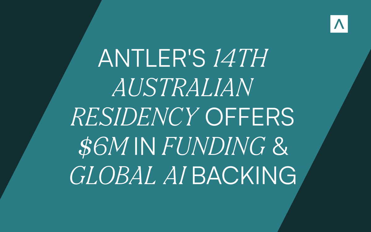 Antler’s 14th Australian residency opens for applications with bigger cheques for founders and a global AI edge