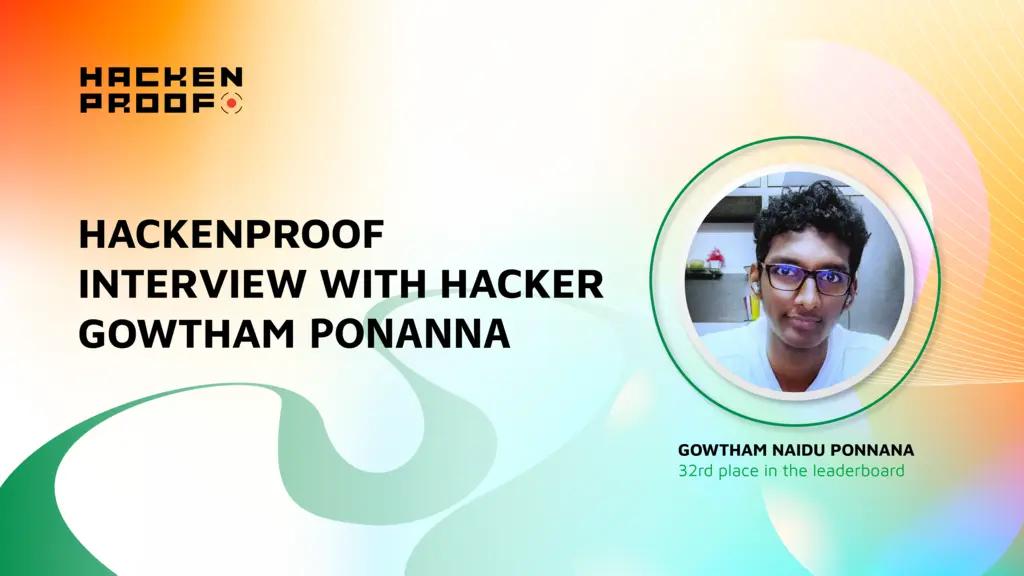 Hacker Q&A with Gowtham Ponnana