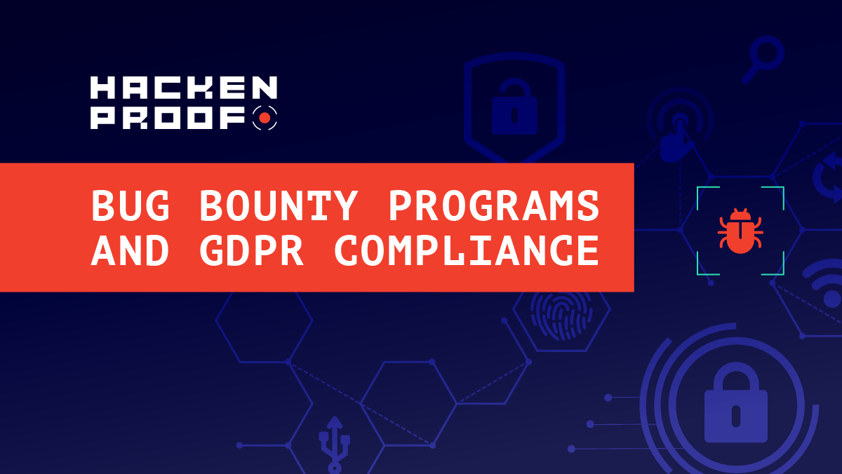 HackenProof: Bug Bounty Programs and GDPR Compliance