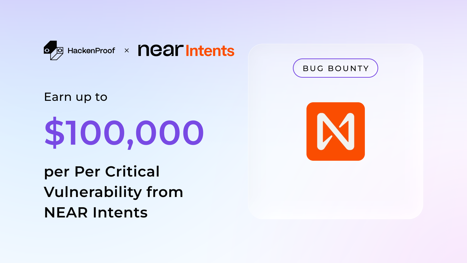 [New Bug Bounty] NEAR Intents Has Launched Bug Bounty With Up to $100,000 Reward Per Critical Vulnerability