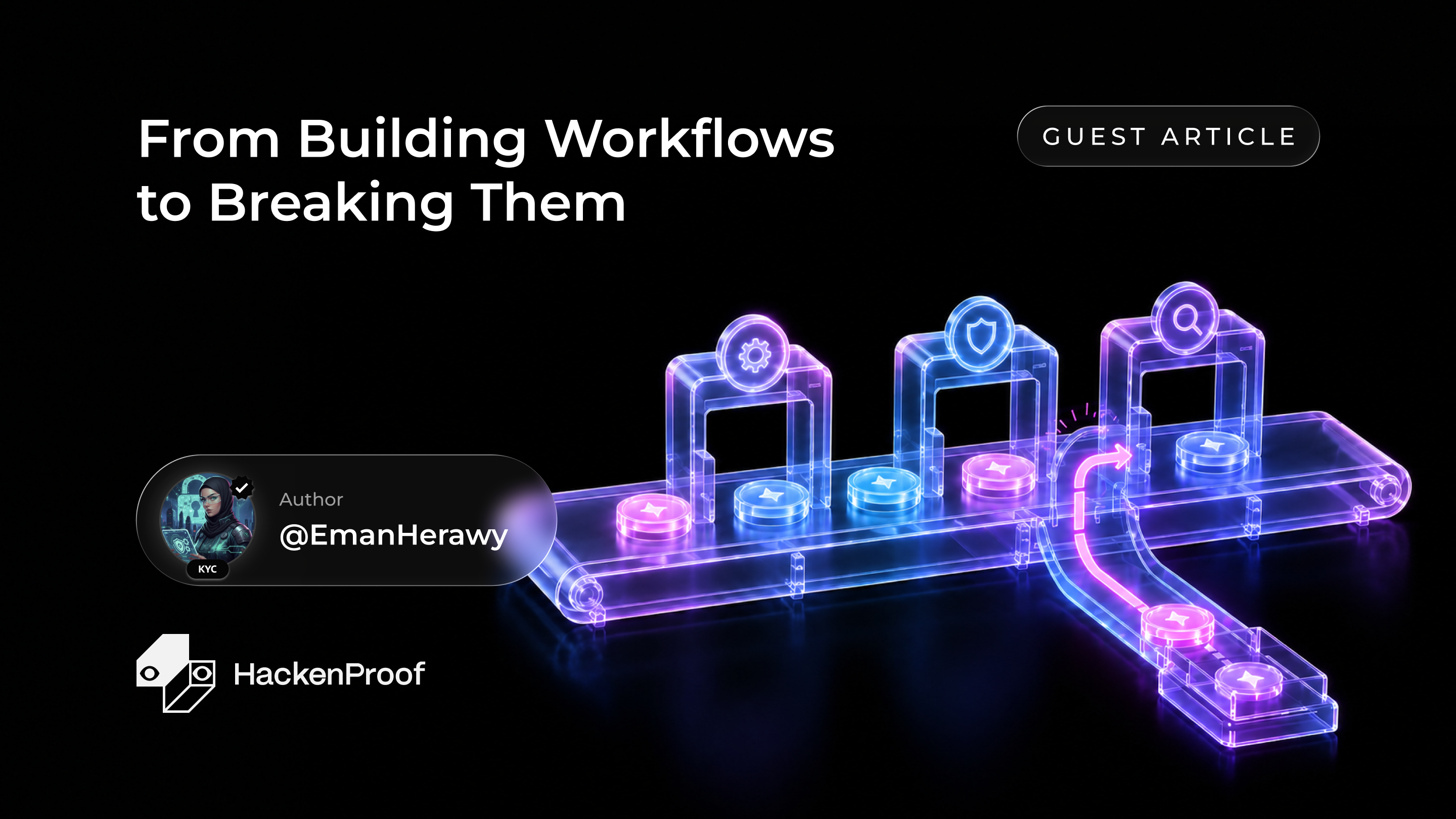 From Building Workflows to Breaking Them