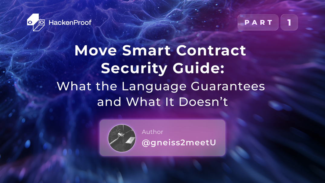 Move Smart Contract Security Guide: What the Language Guarantees and What It Doesn’t