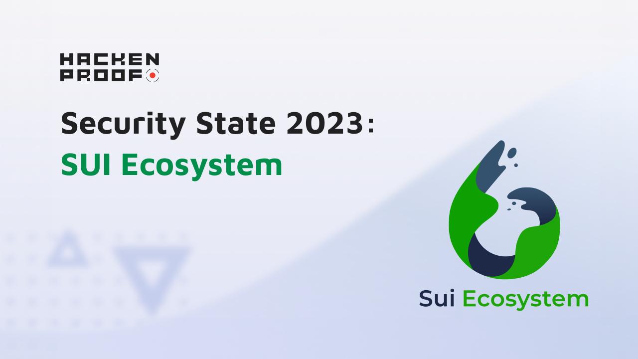 Security State 2023: Sui Ecosystem