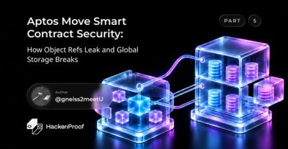 Aptos Move Smart Contract Security: How Object Refs Leak and Global Storage Breaks