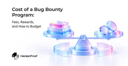 Cost of a Bug Bounty Program: Fees, Rewards, and How to Budget