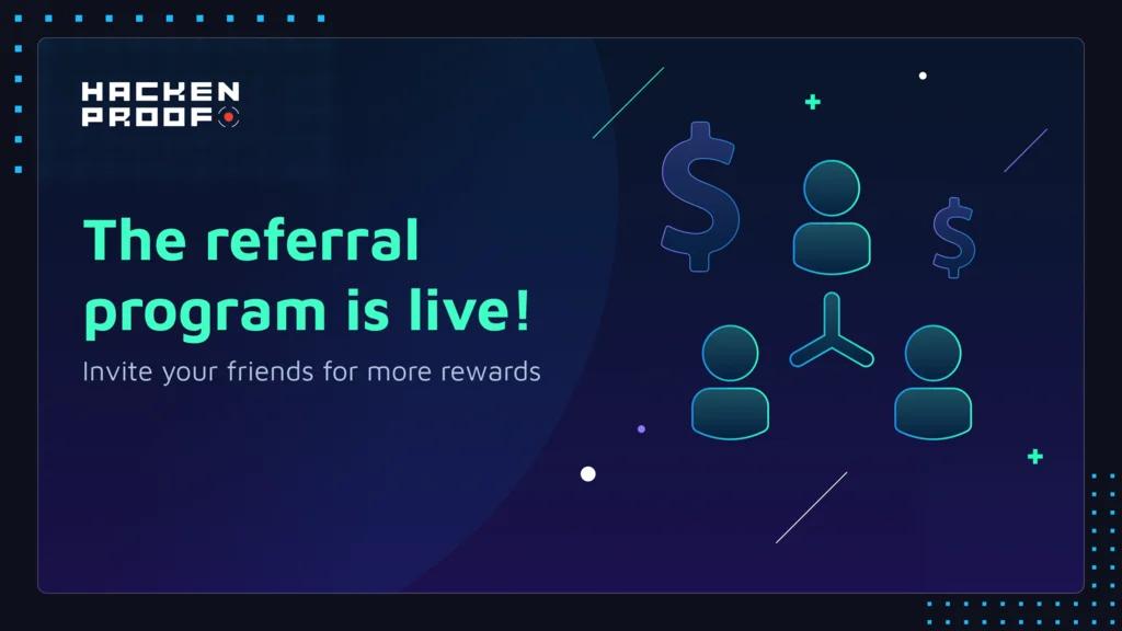 The referral program is live: get more rewards with your referrals!