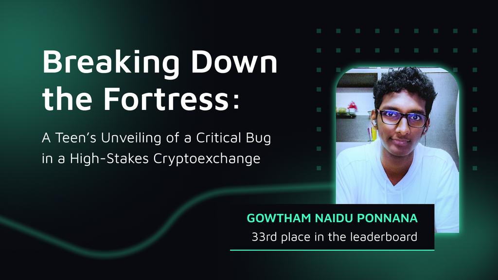 Breaking Down the Fortress: A Teen’s Unveiling of a Critical Bug in a High-Stakes Cryptoexchange