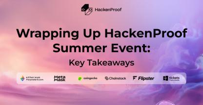 Wrapping Up HackenProof Summer Event: Key Takeaways