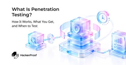 What Is Penetration Testing? How It Works, What You Get, and When to Test