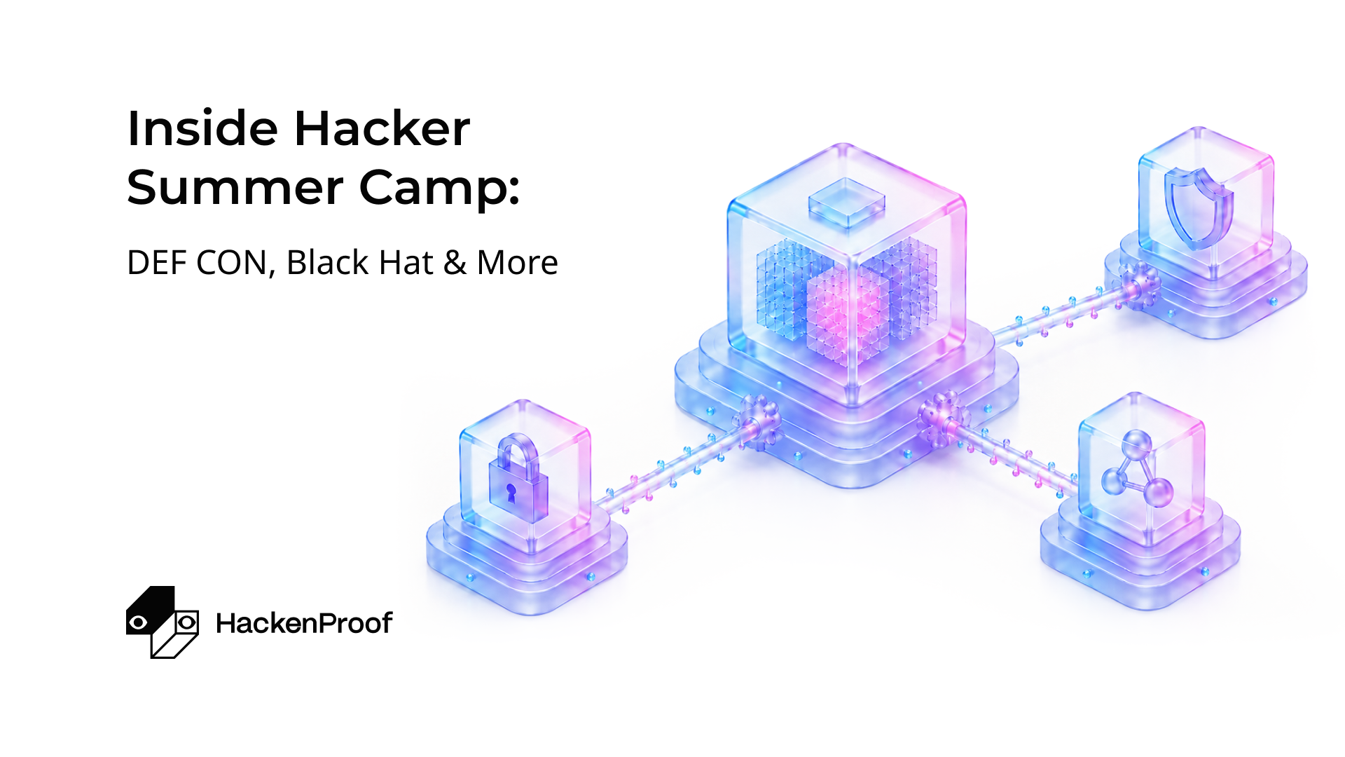 HackenProof visit to Hacker Summer Camp