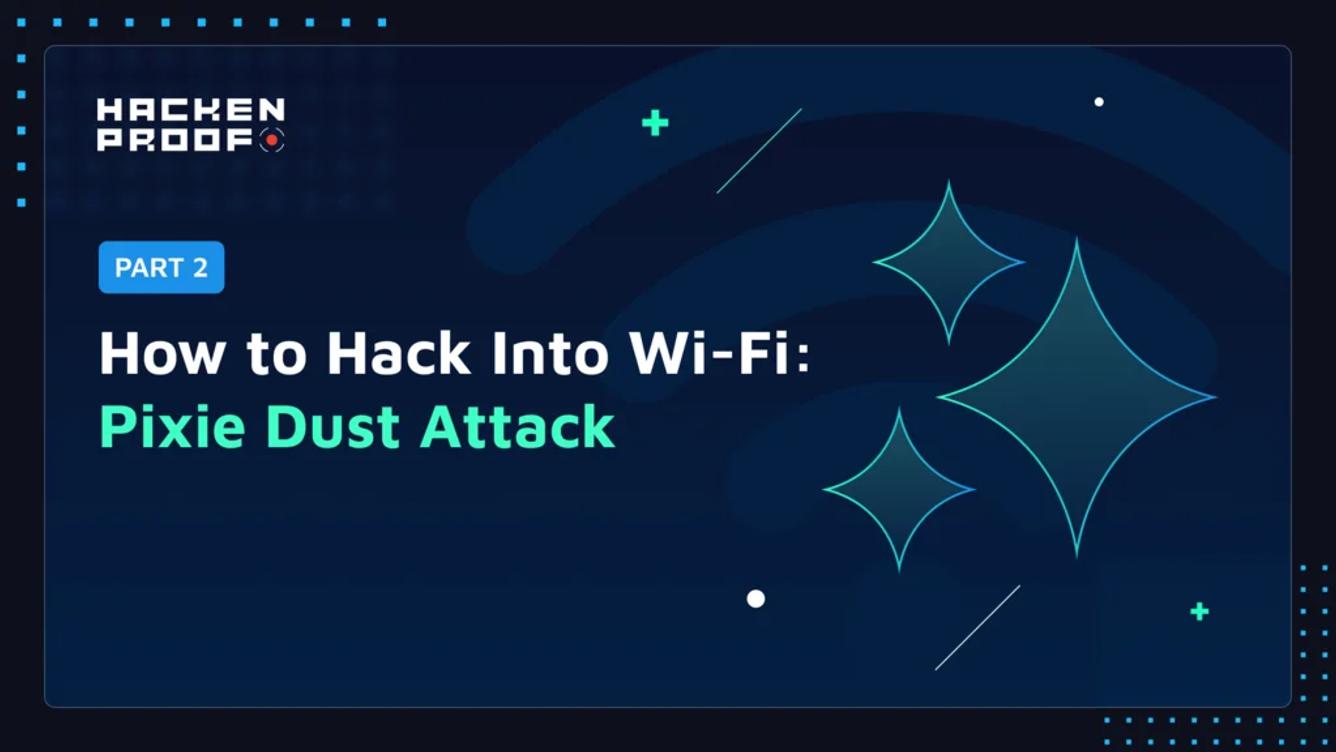 [Part 2] How to Hack Into Wi-Fi – WPS Pixie Dust