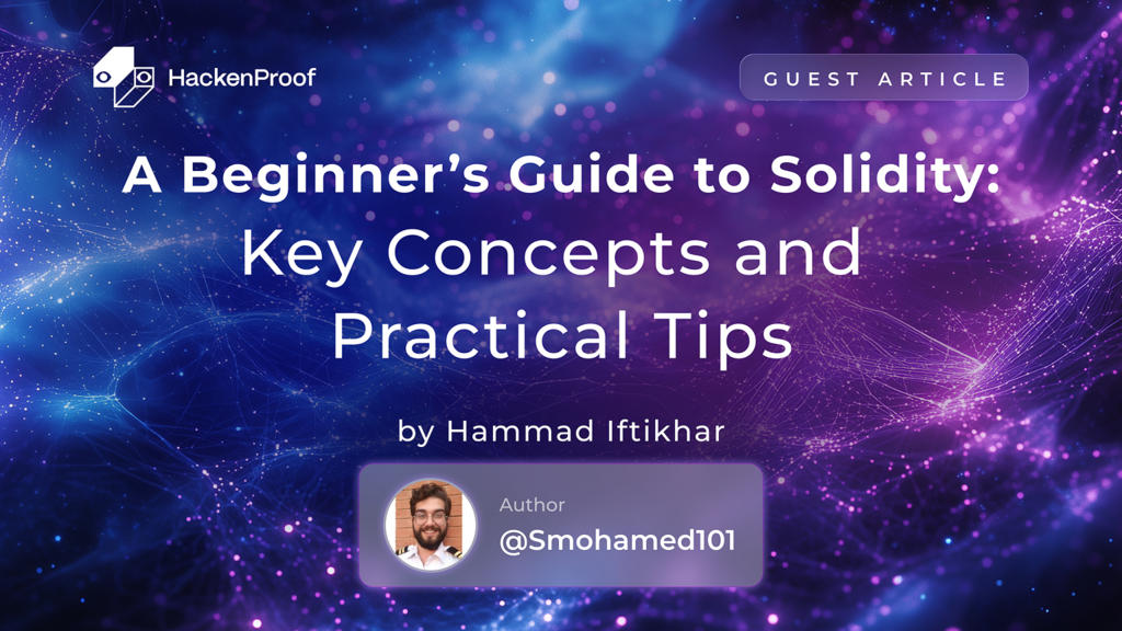 A Beginner’s Guide to Solidity: Key Concepts and Practical Tips