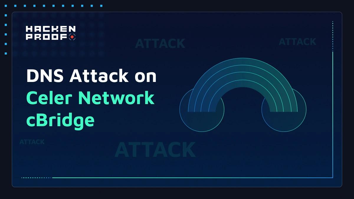 Celer Network cBridge was Hacked in DNS Attack
