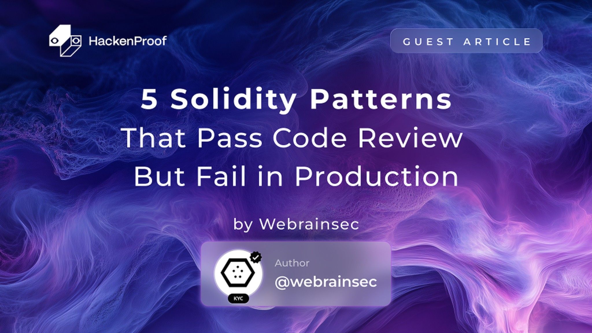 5 Solidity Patterns That Pass Code Review But Fail in Production
