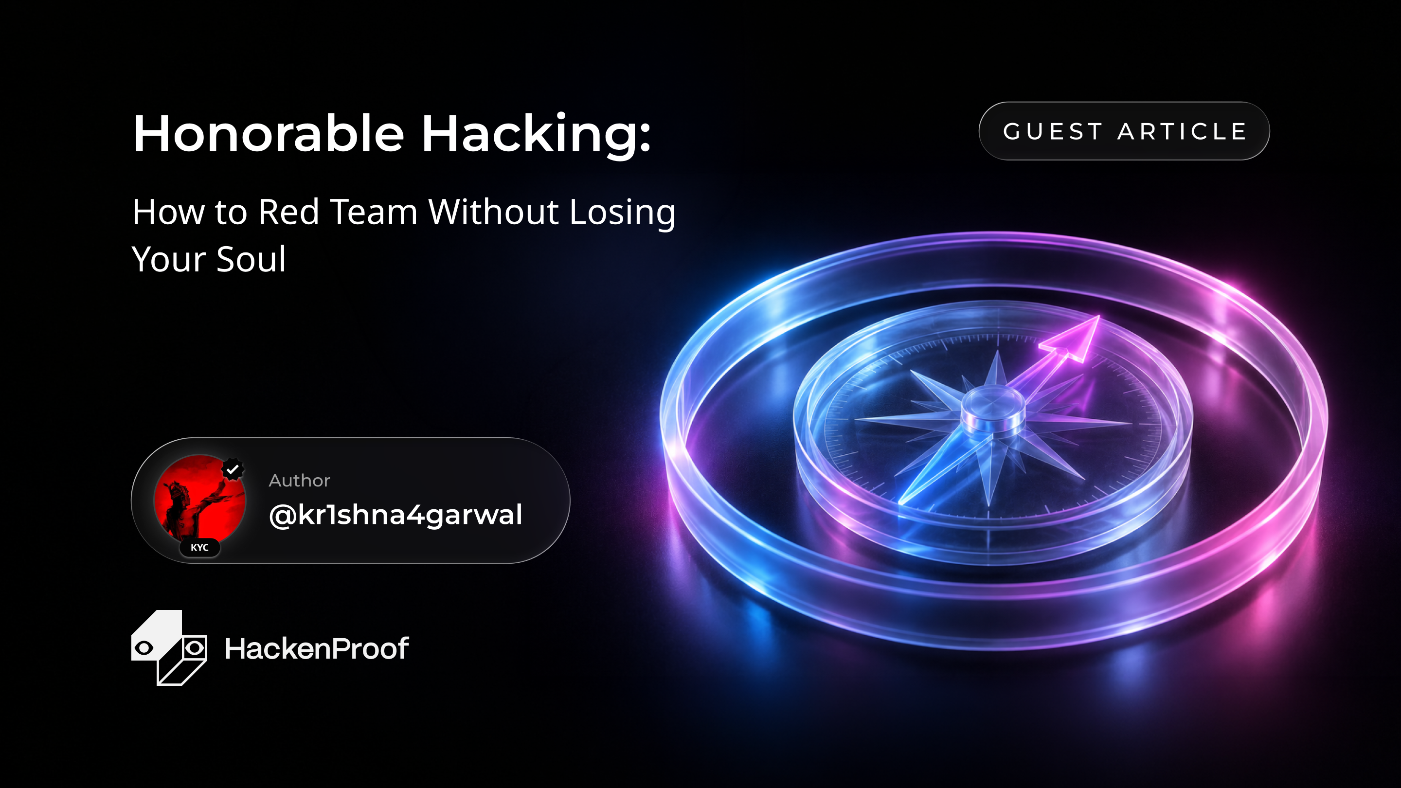 Honorable Hacking: How to Red Team Without Losing Your Soul