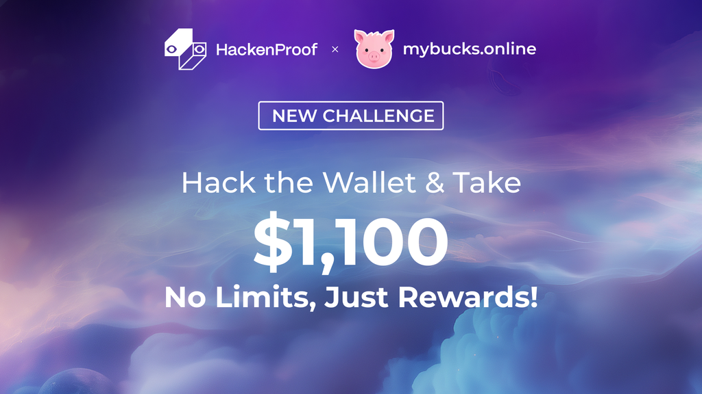 [New bug bounty] Mybucks.online Wallet Hacker Challenge with a $1,100 Reward