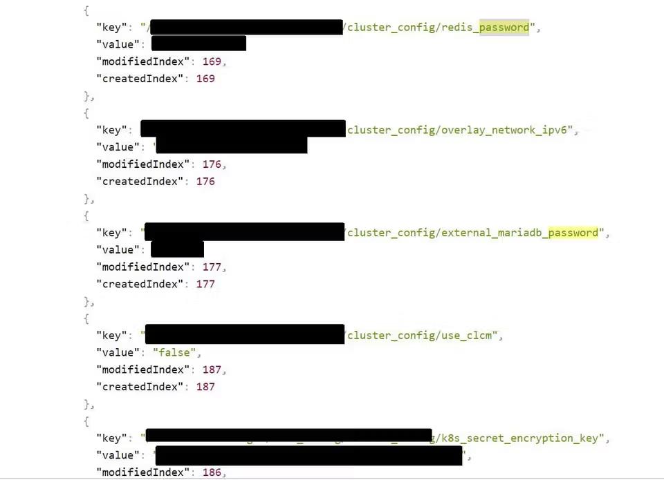 JSON output from the exposed etcd key-value store showing cluster configuration keys, including a Redis password, external MariaDB password, Kubernetes secret encryption key, and overlay network settings, with sensitive values redacted.