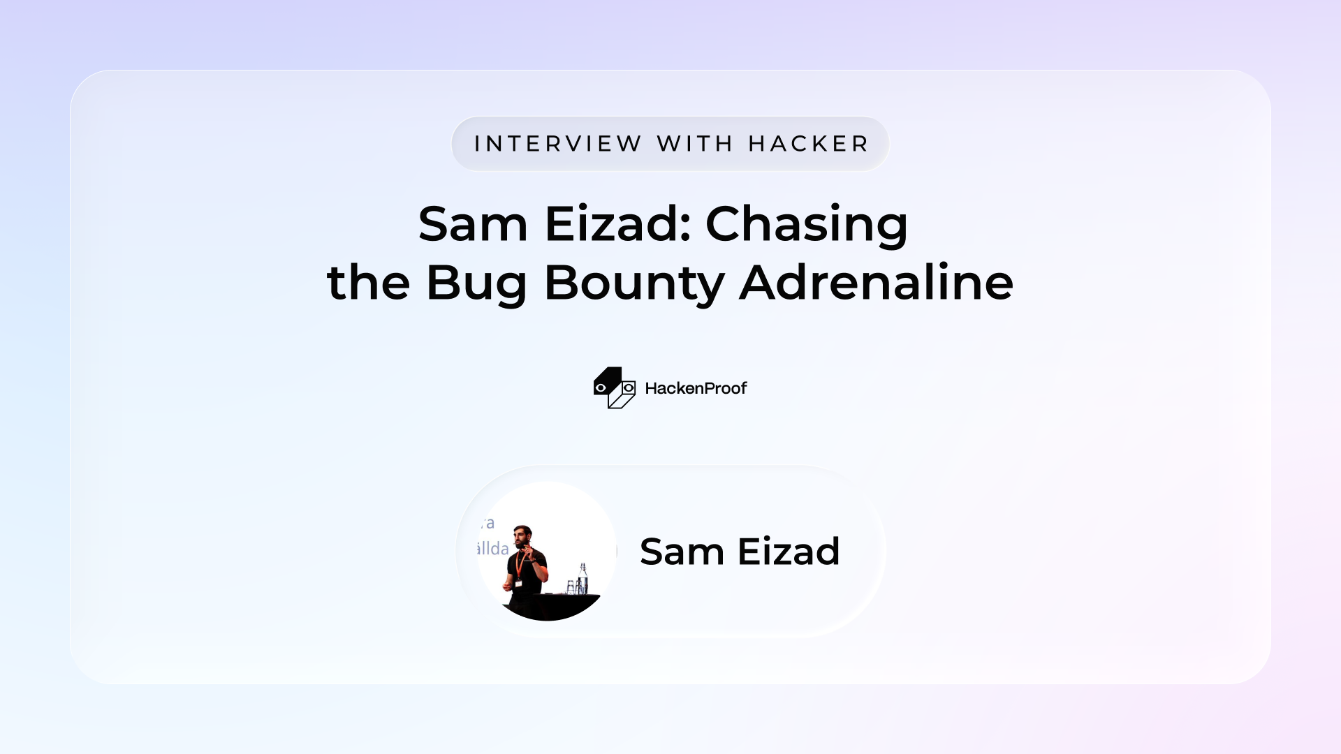 Hacker Q&A: Sam Eizad