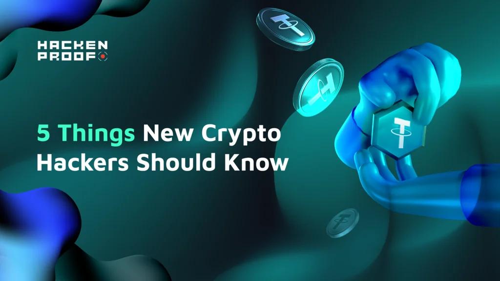 v5 Things New Crypto Hackers Should Know