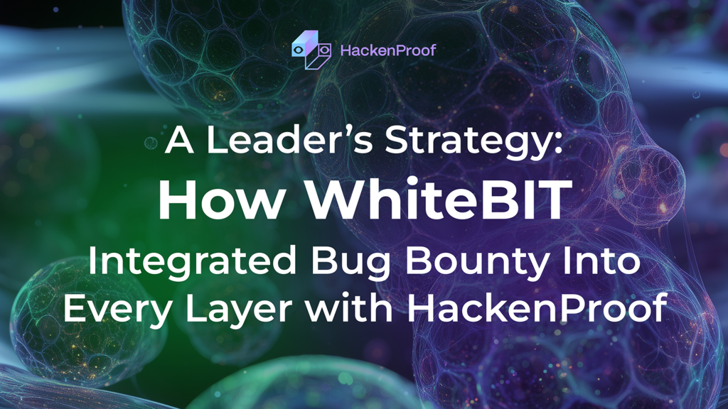 WhiteBIT bug bounty program with HackenProof protecting 35M+ crypto exchange users